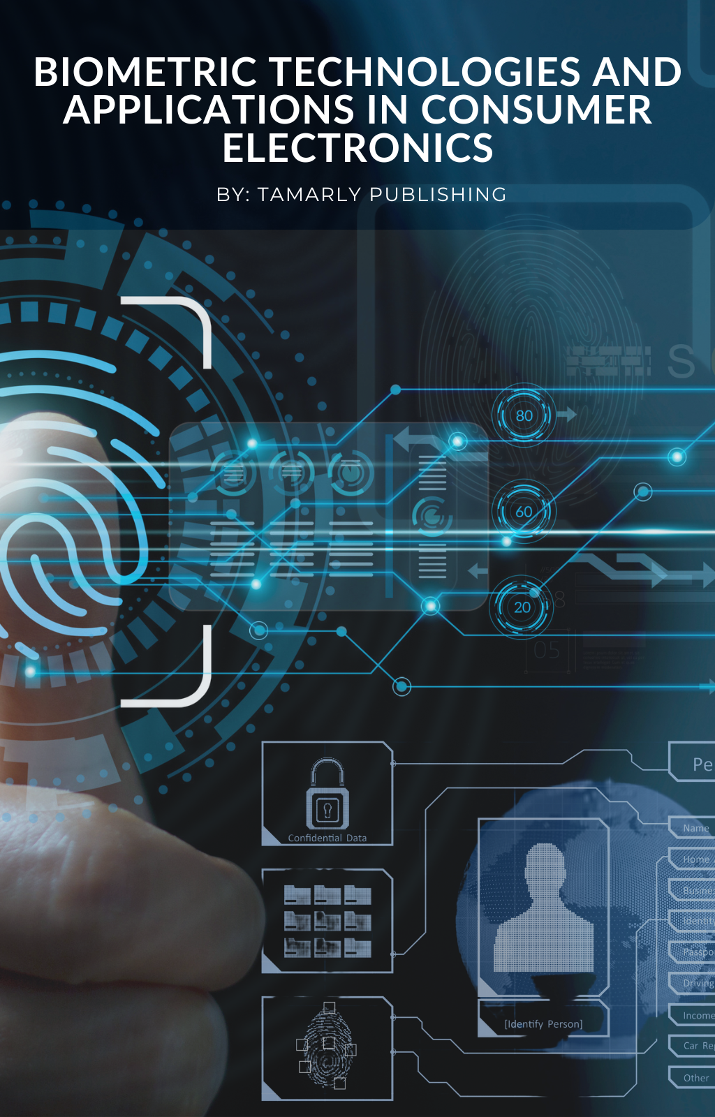 Biometric Technologies and Applications in Consumer Electronics