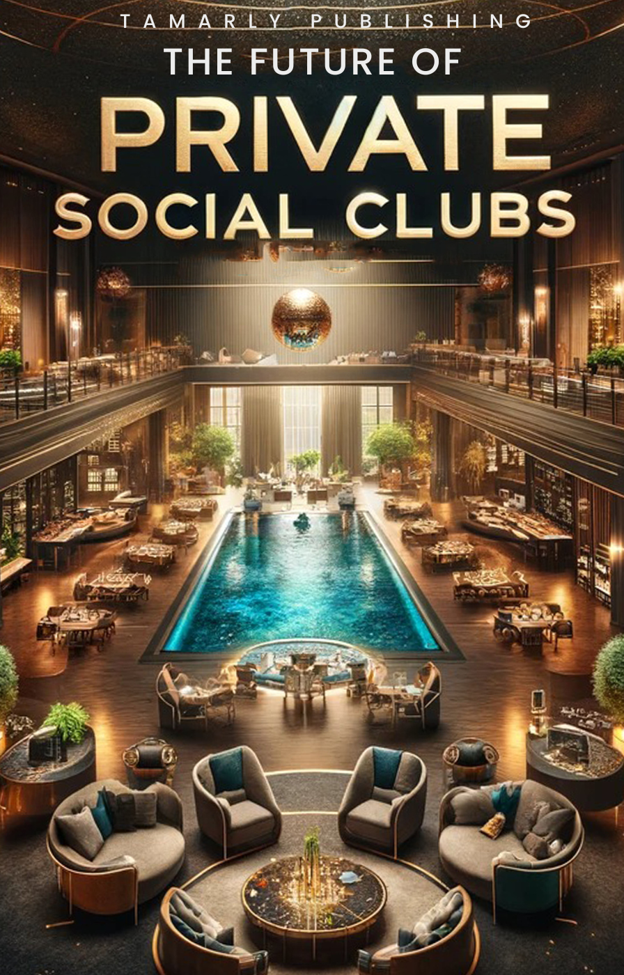 The Future of Private Social Clubs