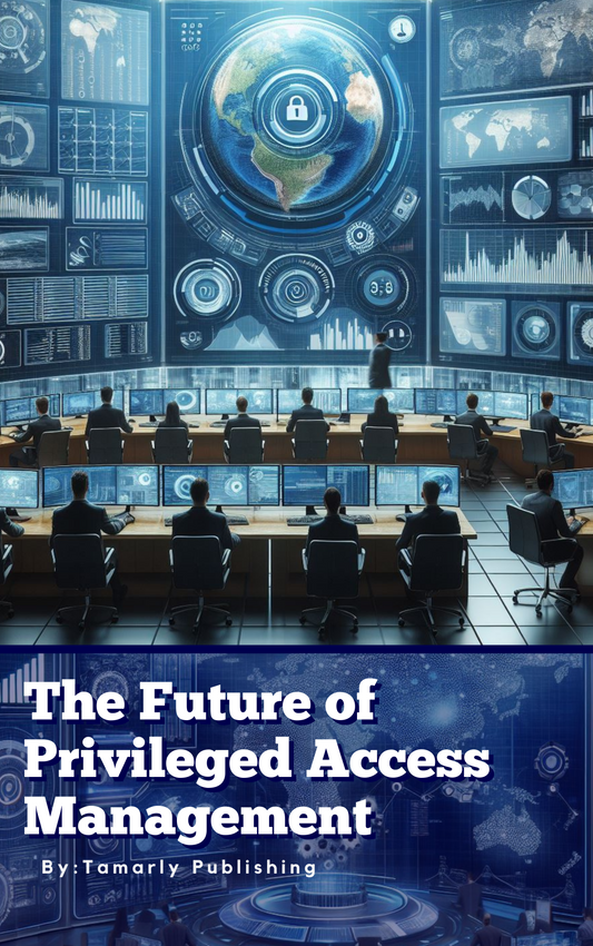 The future of Privileged Access Management