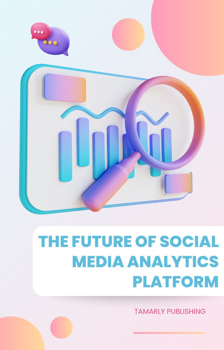 The Future of Social Media Analytics platforms